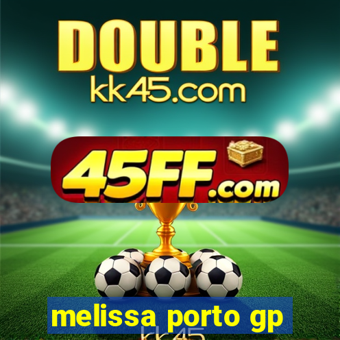 melissa porto gp